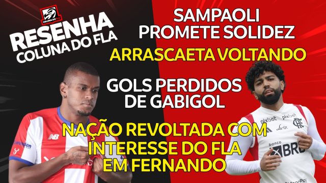 AO VIVO Revolta Interesse Em Fernando Retorno De Arrascaeta E