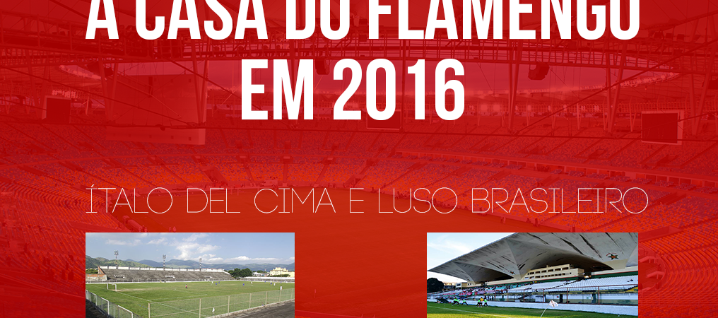 A casa do Flamengo em 2016: Ítalo Del Cima e Luso Brasileiro