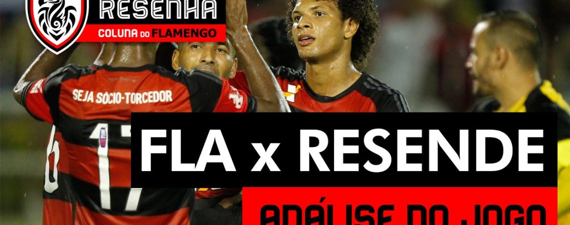 Resenha Coluna do Flamengo: ‘Pós -jogo: Flamengo 5 x 0 Resende’