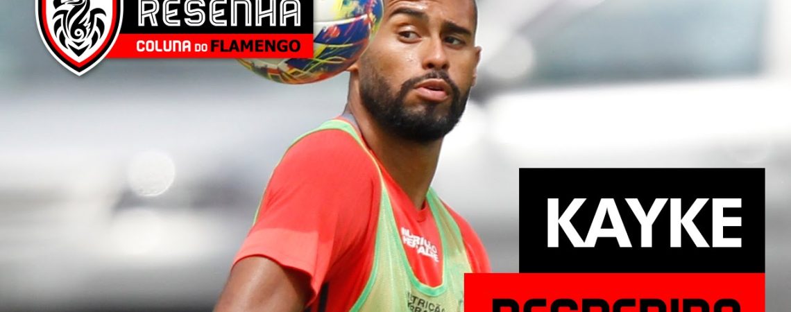 Resenha Coluna do Flamengo: ‘Kayke: Despedida’