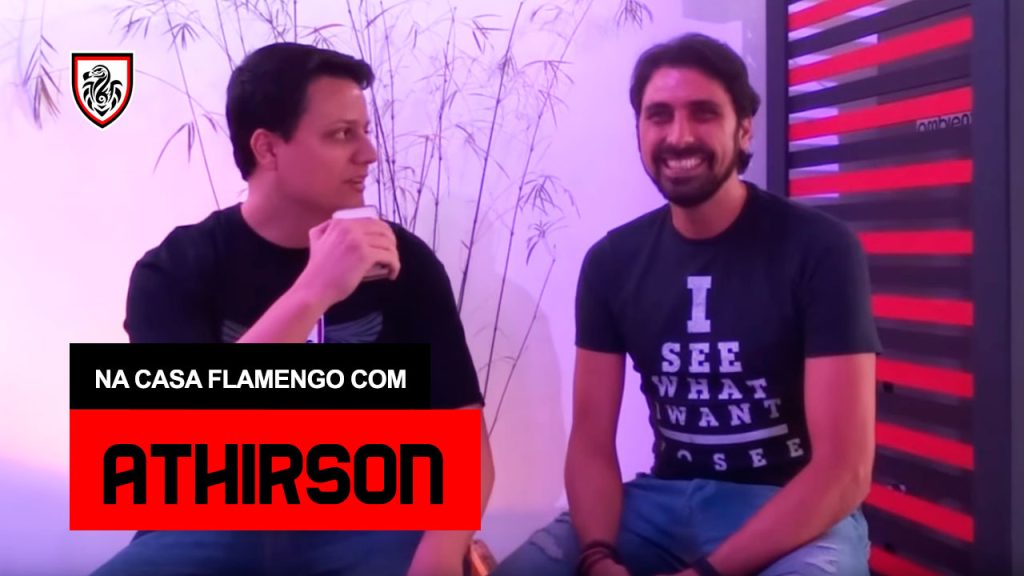 EspecialZAÇO: “Casa Flamengo com Athirson”