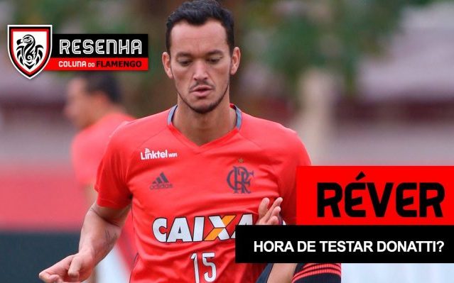 Resenha: “Réver – Momento de testar Donatti?”