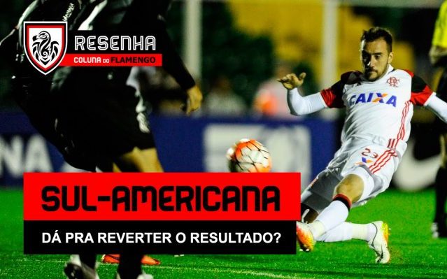 Resenha: “Sul-Americana – Dá pra reverter o resultado?”