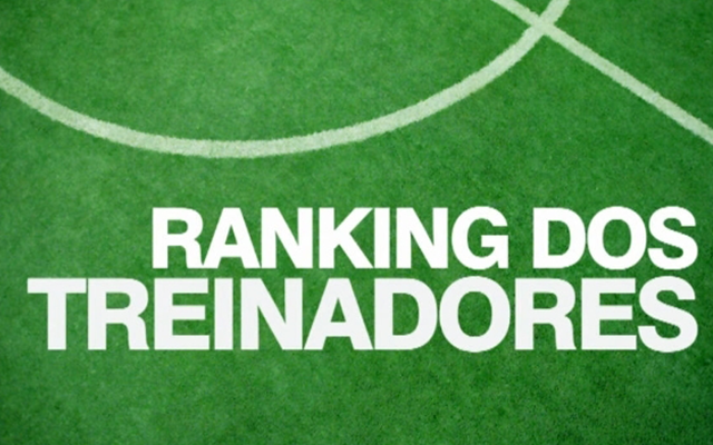 Veja como ficou o Ranking dos Treinadores após a última rodada