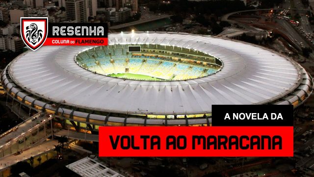 Resenha: “A novela da volta ao Maracanã”