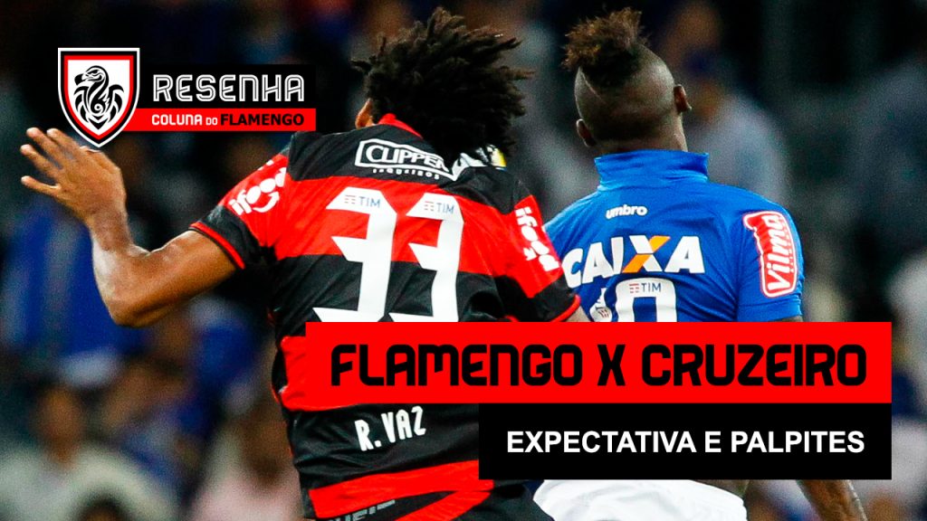 Resenha: “Flamengo x Cruzeiro – Expectativa e palpites”