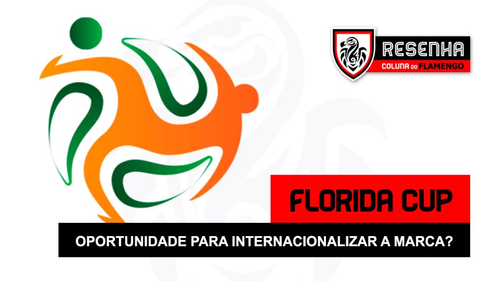 Resenha: “Florida Cup, oportunidade para internacionalizar a marca?”