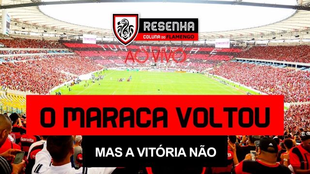 Assista ao Resenha Ao Vivo (c/ Rica Perrone): “O Maracanã voltou, mas a vitória não”