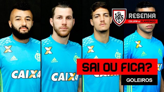 Assista ao Resenha: “Sai ou fica? Goleiros”