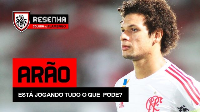 Assista ao Resenha: “Arão está jogando tudo o que pode?”