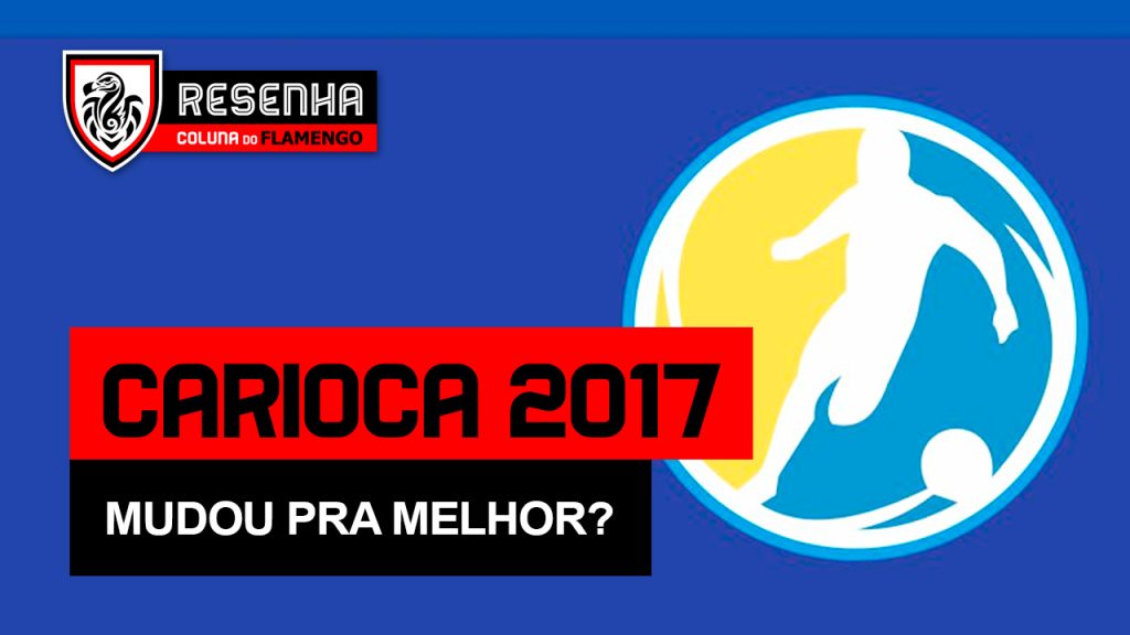 O que você achou do novo Campeonato Carioca? Assista as opiniões no Resenha