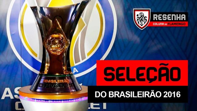 Assista ao Resenha: “Seleção do Brasileirão 2016”