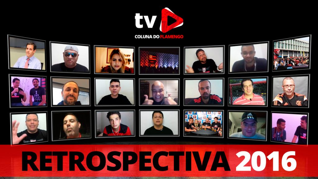 Retrospectiva 2016 TV Coluna do Flamengo