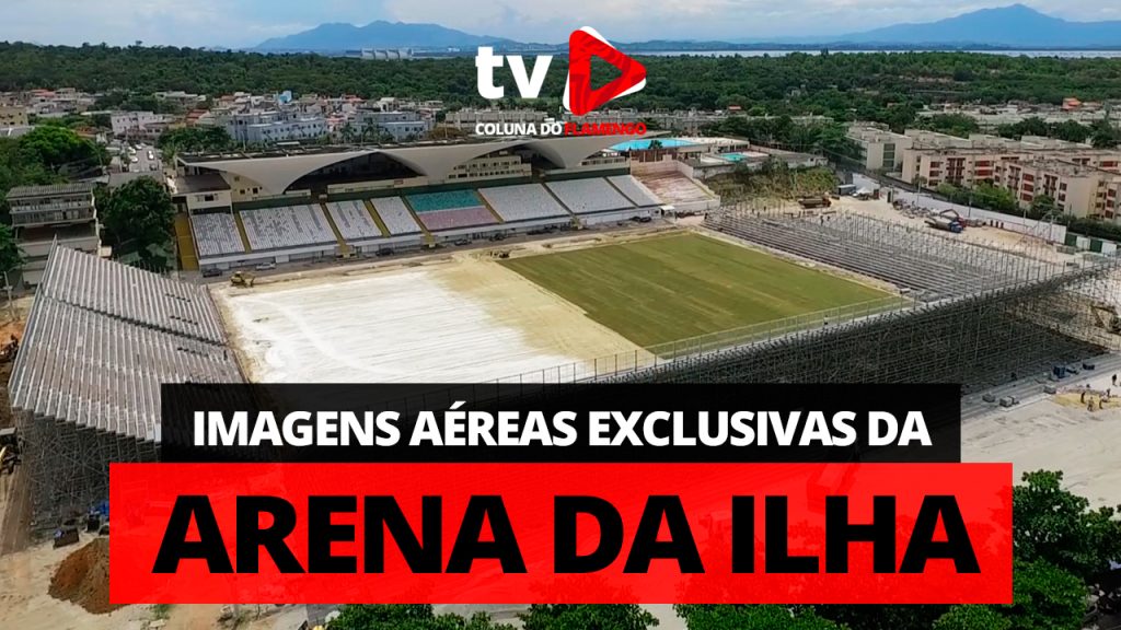 Exclusivo! A Arena da Ilha vista de cima