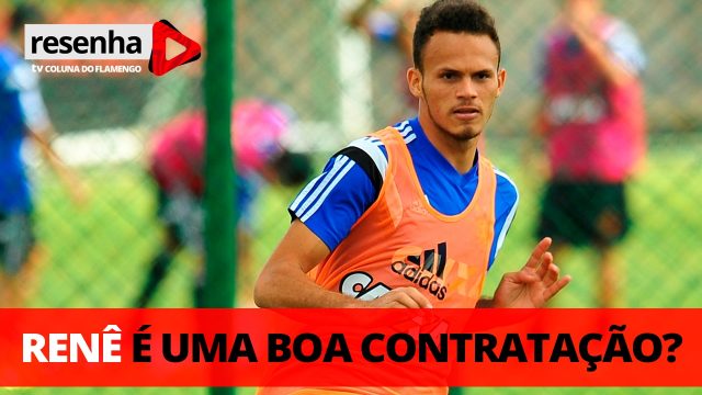 Renê é uma boa contratação? Assista ao Resenha de hoje e dê sua opinião