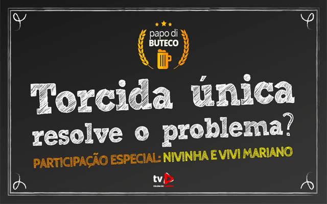 Nivinha e Vivi Mariano palpitam sobre a decisão de torcida única. Veja no Papo di Buteco!