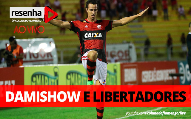 Resenha Ao Vivo: Damishow e Libertadores. Não percam às 21h!