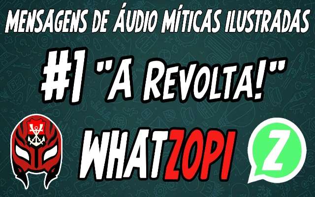 WHATZOPI #1 – “A Revolta”