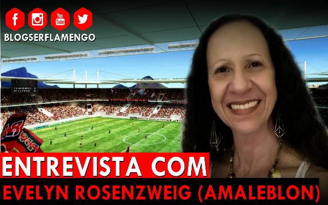 Entrevista com Evelyn Rosenzweig (AmaLeblon) – Estádio da Gávea