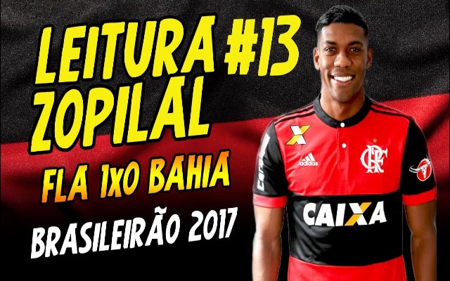 Leitura Zopilal – Flamengo 1 x 0 Bahia