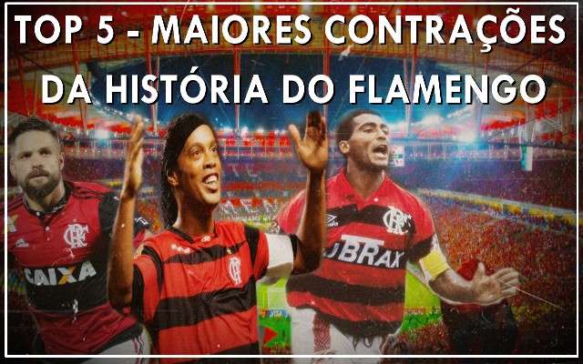 Top 5 – Maiores contratações da história do Flamengo