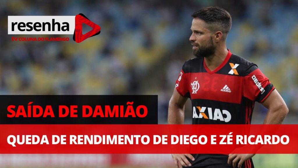 Saída de Damião, queda de rendimento de Diego e Zé Ricardo; assista e opine no #ResenhaAoVivo