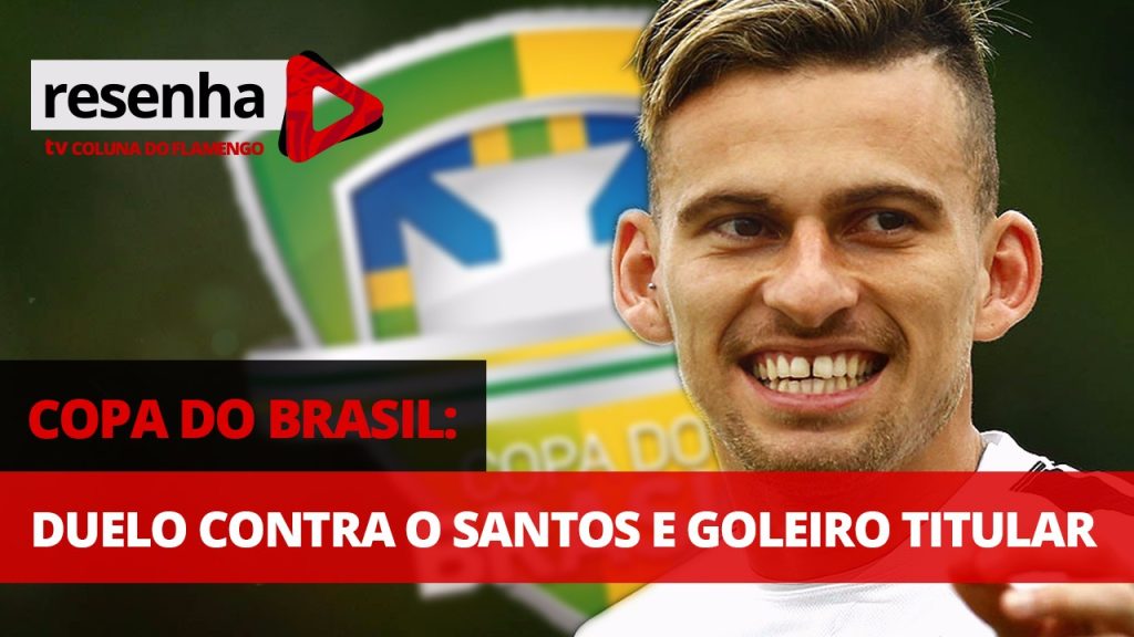 Duelo contra o Santos e goleiro titular; analise e opine no #ResenhaAoVivo