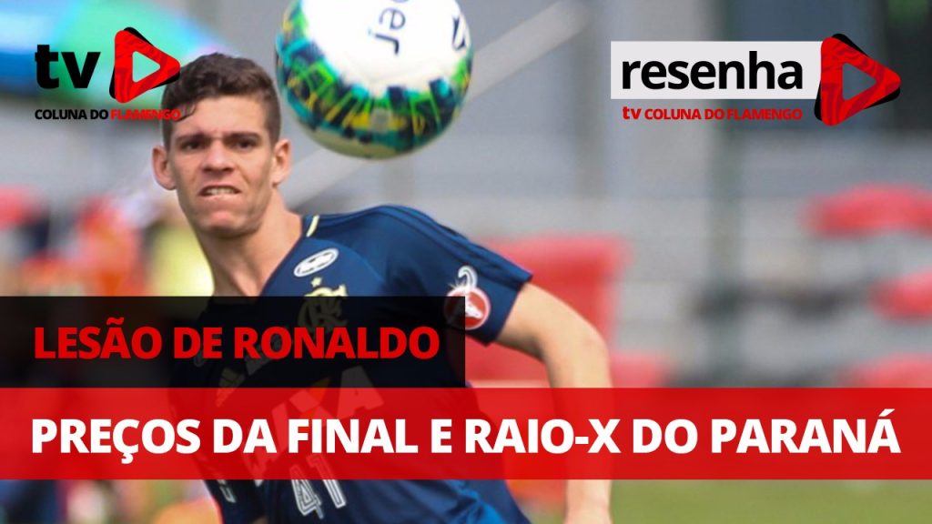 Lesão de Ronaldo, preços da final e Raio-X do Paraná; participe do #ResenhaAoVivo