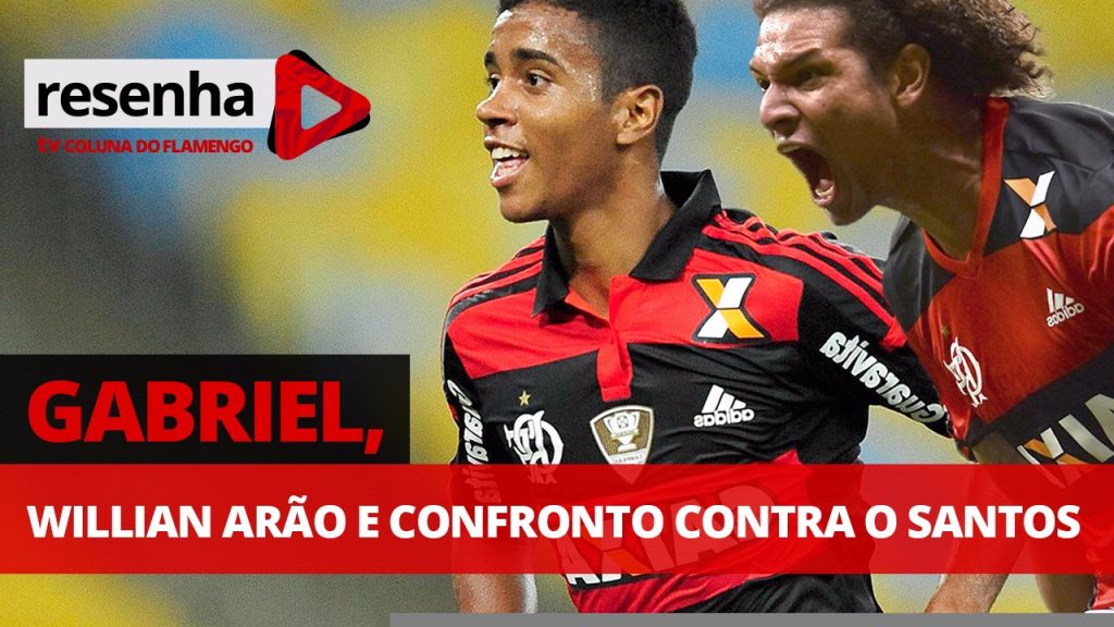 Gabriel, Arão e jogo contra o Santos; analise e opine no #ResenhaAoVivo