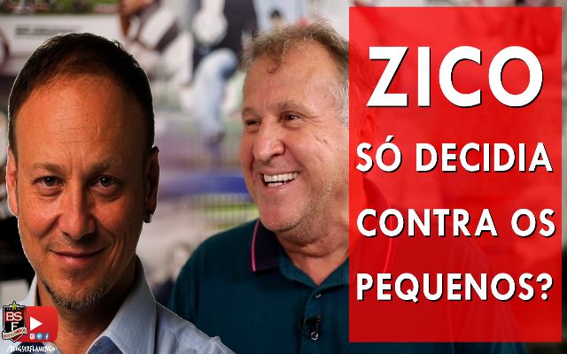 Zico só decidia contra pequenos? Respondendo a Flávio Gomes