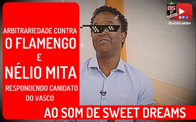 Arbitrariedade contra o Flamengo e Nélio mita respondendo candidato do Vasco