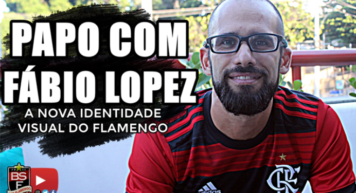 Blog Ser Flamengo: conheça Flávio Lopez, responsável por projetar mudanças na identidade visual do Fla