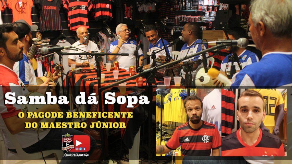 Blog Ser Flamengo: “Samba dá sopa – O pagode beneficente do Maestro Junior na loja oficial do Flamengo”