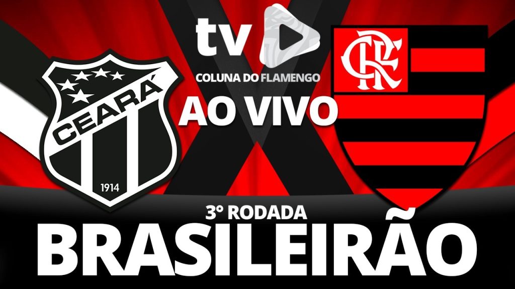 Assista Ceará x Flamengo ao vivo com a TV Coluna do Flamengo