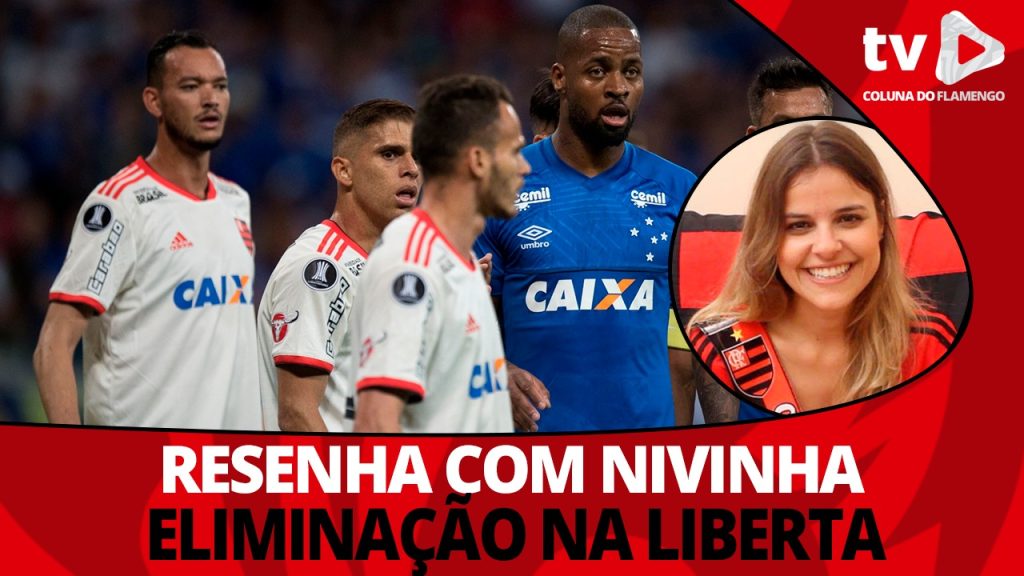 Eliminação do Flamengo na Libertadores: saiba tudo e opine no #ResenhaAoVivo