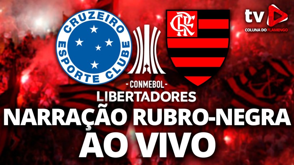 Assista Cruzeiro x Flamengo AO VIVO com a TV Coluna do Flamengo