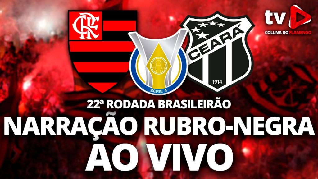 Assista Flamengo x Ceará AO VIVO com a TV Coluna do Flamengo