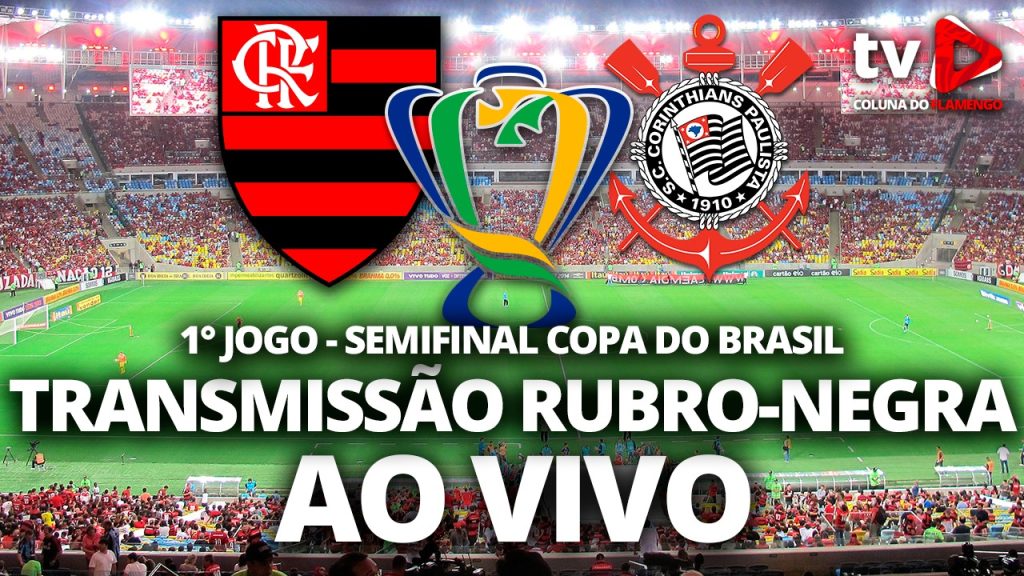 Assista Flamengo x Corinthians AO VIVO com a TV Coluna do Flamengo