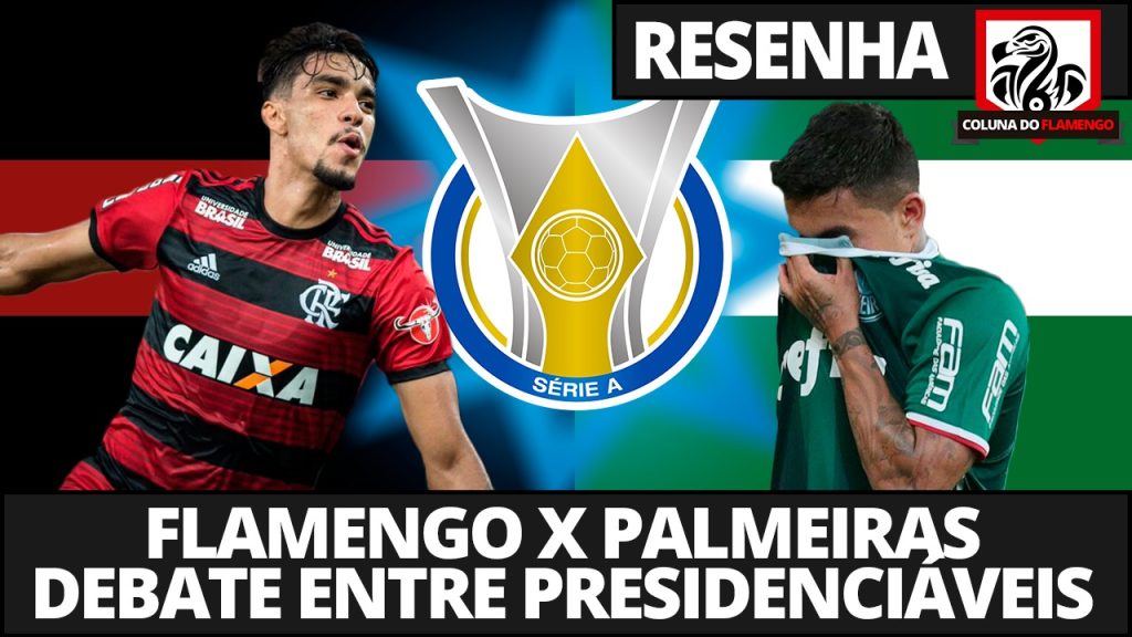 Duelo decisivo com o Palmeiras, e debate entre presidenciáveis: saiba tudo e interaja no #ResenhaAoVivo