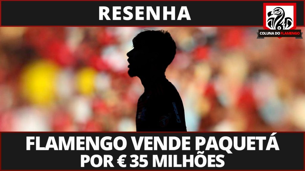 Venda de Lucas Paquetá ao Milan: saiba todos os detalhes e opine no #ResenhaAoVivo