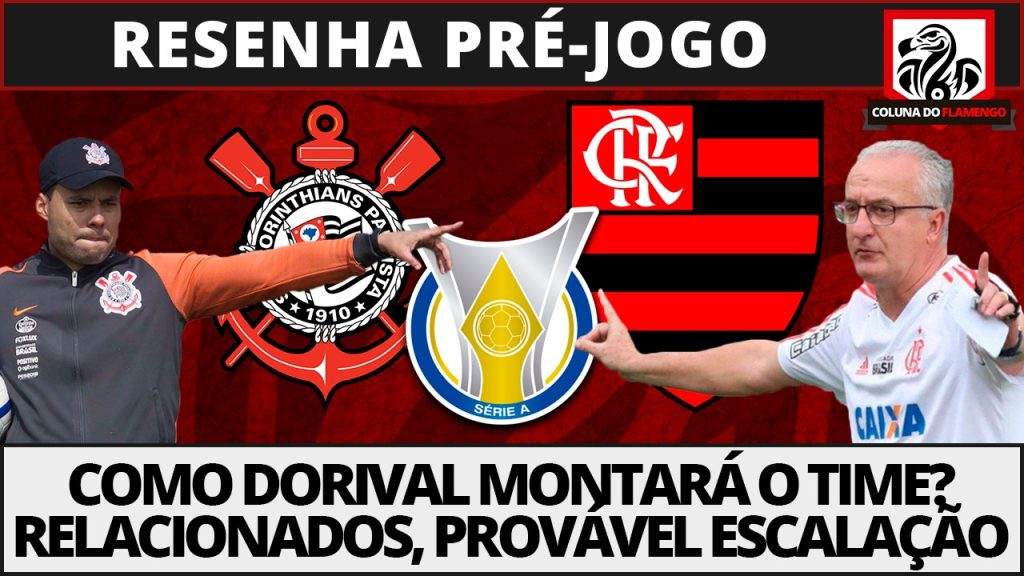 Relacionados, provável escalação, e mais: saiba tudo sobre Corinthians x Flamengo no #ResenhaAoVivo