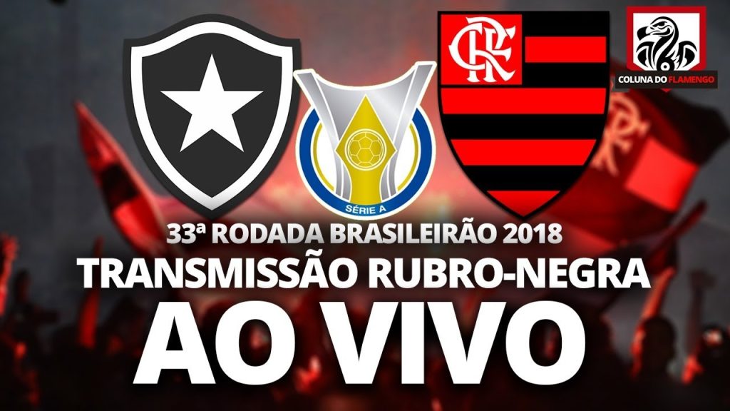 ? Assista a Botafogo x Flamengo AO VIVO com a TV Coluna do Flamengo