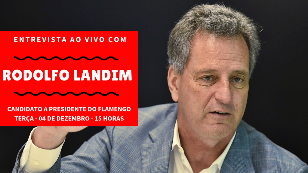 ? AO VIVO - ENTREVISTA COM RODOLFO LANDIM - CANDIDATO A PRESIDENTE DO FLAMENGO