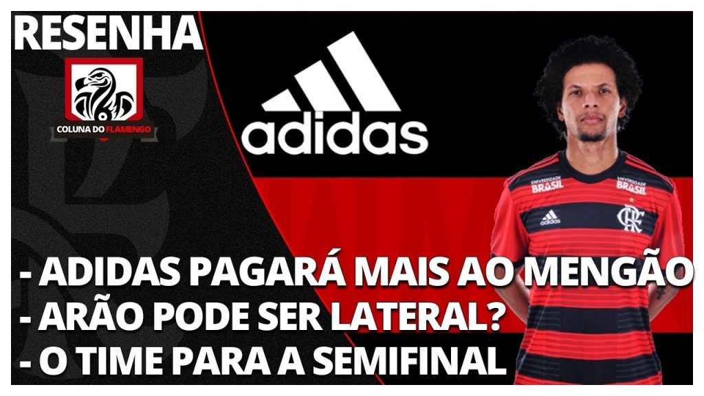 Maior arrecadação com a Adidas, Arão como lateral, e mais: saiba tudo e opine no #ResenhaAoVivo