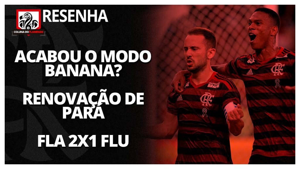 Vitória sobre o Flu, possível renovação de Pará, e mais: confira e opine no #ResenhaAoVivo