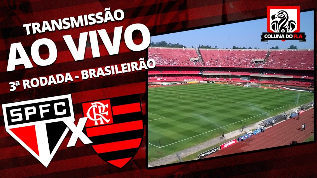 ? Assista a São Paulo x Flamengo AO VIVO com o Coluna do Fla