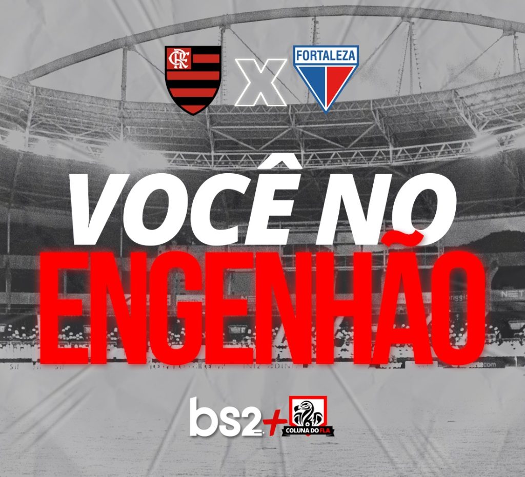 Promoção #VocêNoEngenhão: concorra a ingressos para a partida entre Flamengo e Fortaleza