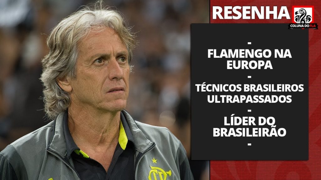 Liderança no Brasileirão, Jesus colocando Flamengo a nível de europeus, e mais: saiba tudo no #Resenha