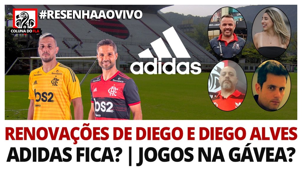 Comentaristas debatem renovações de Diego e Diego Alves e situação da Adidas; acompanhe no #ResenhaAoVivo