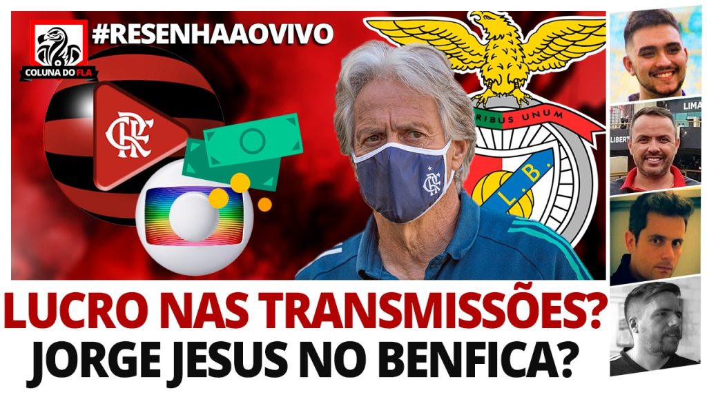 Lucro nas transmissões, proposta do Benfica por Jesus: Assista e interaja no #ResenhaAoVivo